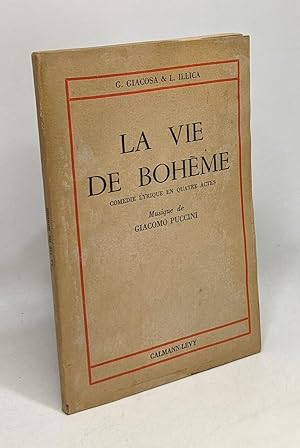 Seller image for La vie de bohme - comdie lyrique en quatre actes - musique de Giacomo Puccini for sale by crealivres