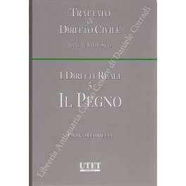 Bild des Verkufers fr I diritti reali. Vol. V - Il pegno zum Verkauf von Libreria Antiquaria Giulio Cesare di Daniele Corradi