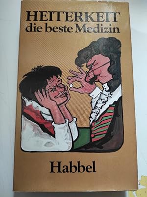 Heiterkeit, die beste Medizin : humorvolle Geschichten von gestern u. heute. hrsg. von Eduard Die...