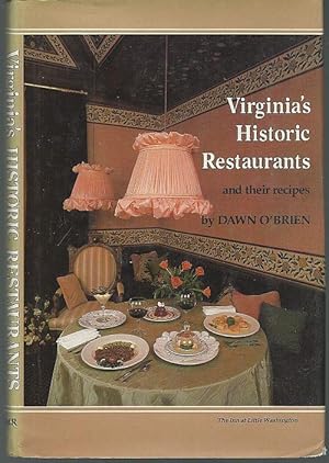 Seller image for VIRGINIA'S HISTORIC RESTAURANTS AND THEIR RECIPES for sale by Gibson's Books