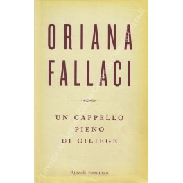 Bild des Verkufers fr Un cappello pieno di ciliege. Una saga zum Verkauf von Libreria Antiquaria Giulio Cesare di Daniele Corradi