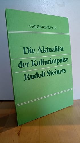 Bild des Verkufers fr Die Aktualitt der Kulturimpulse Rudolf Steiners. zum Verkauf von Antiquariat frANTHROPOSOPHIE Ruth Jger