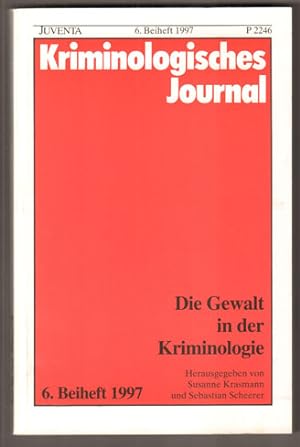 Seller image for Die Gewalt in der Kriminologie. In: Kriminologisches Journal, 6. Beiheft. for sale by Antiquariat Neue Kritik