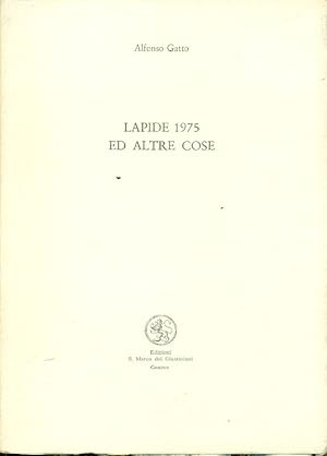 Seller image for Lapide 1975 ed altre cose for sale by Studio Bibliografico Marini