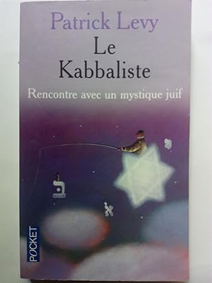 Image du vendeur pour Le Kabbaliste. Rencontre avec un mystique juif mis en vente par Versandantiquariat Jena