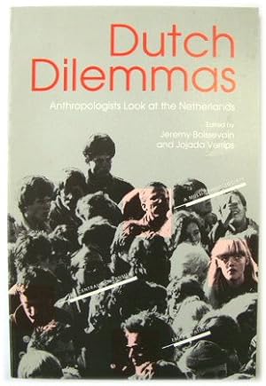 Immagine del venditore per Dutch Dilemmas: Anthropologists Look at the Netherlands venduto da PsychoBabel & Skoob Books