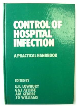 Bild des Verkufers fr Controld of Hospital Infection: A Practical Handbook zum Verkauf von PsychoBabel & Skoob Books