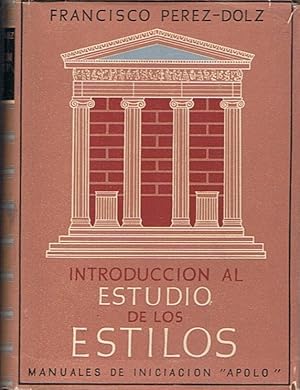 Seller image for INTRODUCCIN AL ESTUDIO DE LOS ESTILOS. for sale by Librera Torren de Rueda