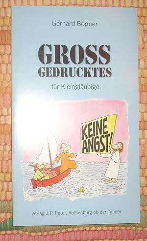 Bild des Verkufers fr Gross Gedrucktes (Grossgedrucktes) fr Kleinglubige; 23 Vorschlge zum Gedankenlesen mit gezeichneten Ausblicken von Werner "Tiki" Kstenmacher zum Verkauf von Antiquariat am Mnster Gisela Lowig