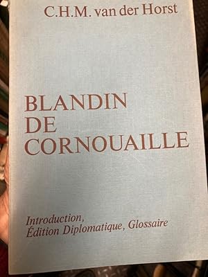 Blandin de Cornouaille. Introduction, Édition Diplomatique, Glossaire.