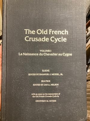 Bild des Verkufers fr La Naissance du Chevalier au Cygne. The Old French Crusade Cycle, Volume I. zum Verkauf von Plurabelle Books Ltd
