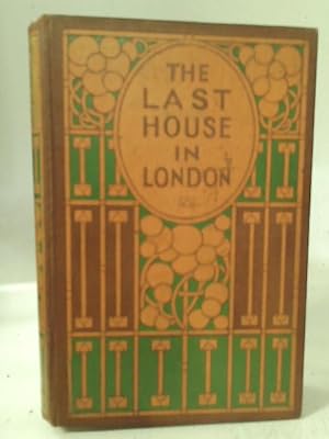 Seller image for The Last House in London for sale by World of Rare Books