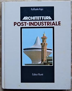 ARCHIETTURA POST INDUSTRIALE.