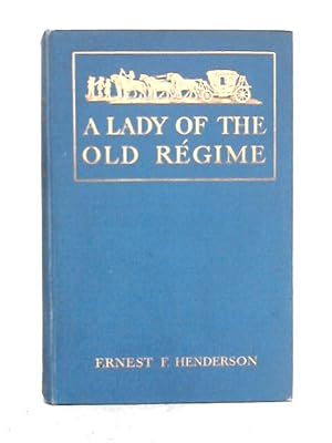 Bild des Verkufers fr A Lady of the Old Regime zum Verkauf von World of Rare Books