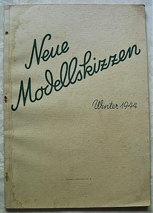 NEUE MODELLSKIZZEN WINTER 1944.