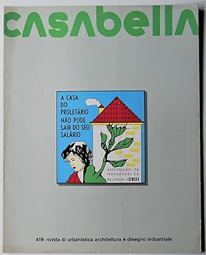 CASABELLA. RIVISTA DI URBANISTICA ARCHITETTURA E DISEGNO INDUSTRIALE. NUMERO 419. NOVEMBRE 1976.