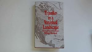 Immagine del venditore per Traveller in a Vanished Landscape venduto da Goldstone Rare Books