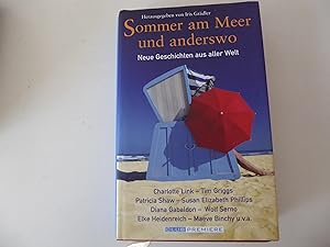 Seller image for Sommer am Meer und anderswo. Neue Geschichten aus aller Welt. Hardcover mit Schutzumschlag for sale by Deichkieker Bcherkiste