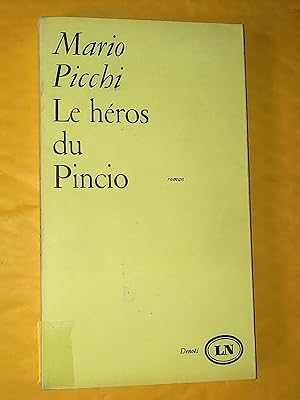 Image du vendeur pour Le hros de Pincio mis en vente par Claudine Bouvier