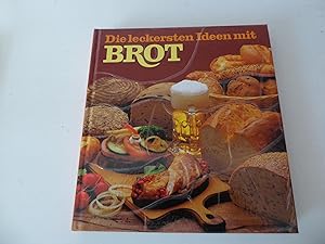 Bild des Verkufers fr Die leckersten Ideen mit Brot. Hardcover zum Verkauf von Deichkieker Bcherkiste