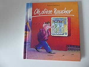 Seller image for Oh, diese Raucher. Hardcover for sale by Deichkieker Bcherkiste