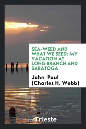 Seller image for Sea-Weed and What We Seed for sale by moluna