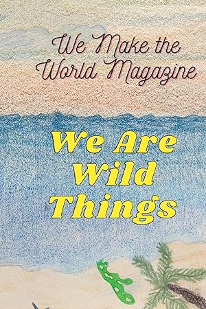 Seller image for WE ARE WILD THINGS - WMWM SUMMER 2021 for sale by moluna