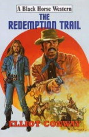Bild des Verkufers fr The Redemption Trail (Black Horse Western) zum Verkauf von WeBuyBooks