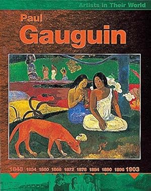 Bild des Verkufers fr Paul Gauguin (Artists in Their World) zum Verkauf von WeBuyBooks