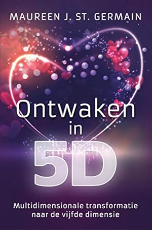 Image du vendeur pour Ontwaken in 5D: multidimensionale transformatie naar de vijfde dimensie mis en vente par WeBuyBooks