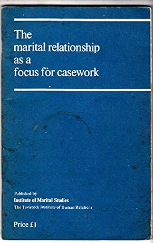 Bild des Verkufers fr The Marital relationship as a focus for casework zum Verkauf von WeBuyBooks