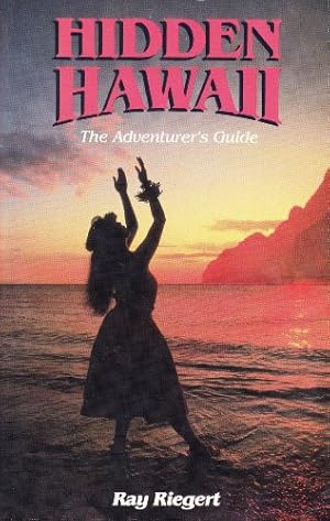 Bild des Verkufers fr Hidden Hawaii: The Adventurer's Guide zum Verkauf von WeBuyBooks