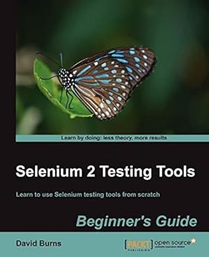 Bild des Verkufers fr Selenium 2 Testing Tools: Beginners Guide zum Verkauf von WeBuyBooks