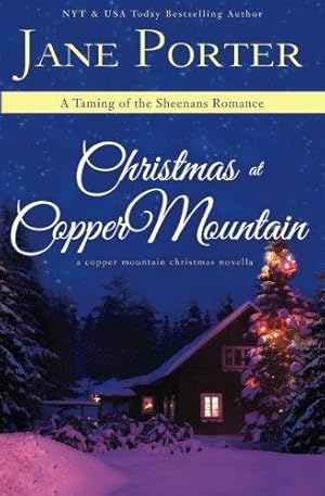 Seller image for Christmas at Copper Mountain (Taming of the Sheenans) for sale by WeBuyBooks