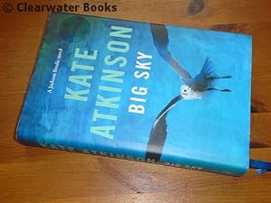 Seller image for Big Sky. A Jackson Brodie novel. (SIGNED) for sale by Clearwater Books