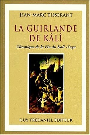 Image du vendeur pour La guirlande de Kali mis en vente par LE GRAND CHENE
