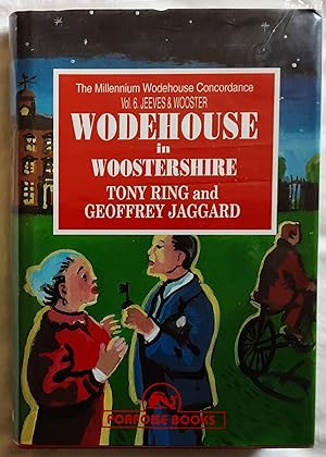 Seller image for The Millennium Wodehouse Concordance Vol 6 Jeeves and Wooster: Wodehouse in Woostershire for sale by Richard Selby PBFA