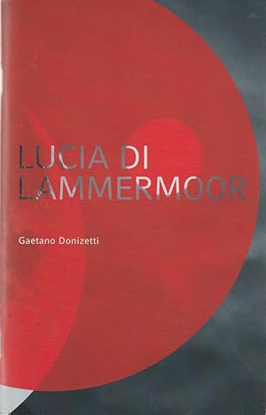 Bild des Verkufers fr Programmheft Gaetano Donizetti LUCIA DI LAMMERMOOR Premiere 3. Oktober 2009 Spielzeit 2009 / 2010 zum Verkauf von Programmhefte24 Schauspiel und Musiktheater der letzten 150 Jahre