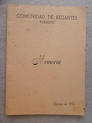 COMUNIDAD DE REGANTES DE TORRENTE, MEMORIA. Ejercicio 1950.