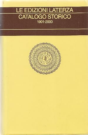 Le edizioni Laterza. Catalogo storico 1901-2000