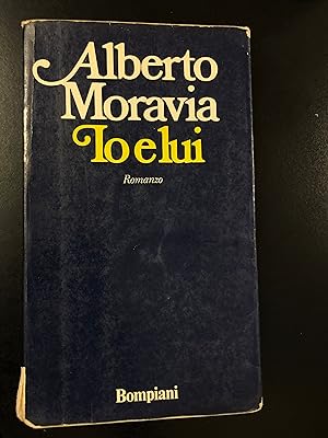 Moravia Alberto. Io e lui. Bompiani 1974.