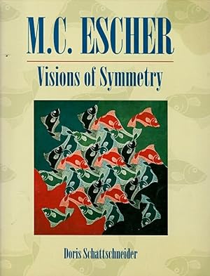 Seller image for Visions of Symmetry: Notebooks, Periodic Drawings and Related Work of M. C. Escher for sale by LEFT COAST BOOKS