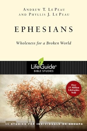Image du vendeur pour Ephesians : Wholeness For A Broken World mis en vente par GreatBookPrices