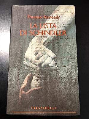 Imagen del vendedor de Keneally Thomas. La lista di Schindler. Frassinelli 1994. a la venta por Amarcord libri