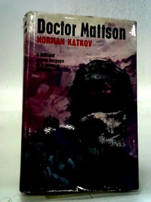 Seller image for Doctor Mattson for sale by World of Rare Books