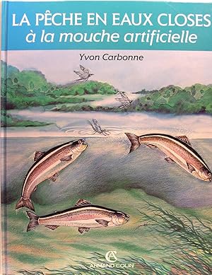 Image du vendeur pour La pche en eaux closes  la mouche artificielle mis en vente par Philippe Lucas Livres Anciens