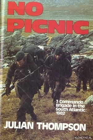 Bild des Verkufers fr No Picnic: 3 Commando Brigade in the South Atlantic, 1982 zum Verkauf von Klondyke