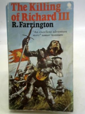 Immagine del venditore per The Killing of Richard the Third venduto da World of Rare Books