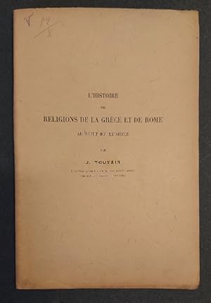 Bild des Verkufers fr L'histoire des religions de la Grece et de Rome au debut du XXe siecle zum Verkauf von Coenobium Libreria antiquaria