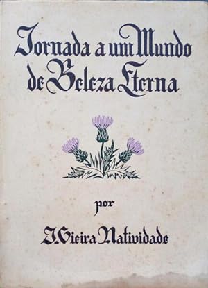 Bild des Verkufers fr JORNADA A UM MUNDO DE BELEZA ETERNA. zum Verkauf von Livraria Castro e Silva